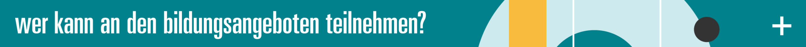 Wer kann an den Bildungsangeboten teilnehmen?